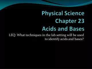 Physical Science Chapter 23 Acids and Bases