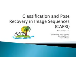 Classification and Pose Recovery in Image Sequences (CAPRI)
