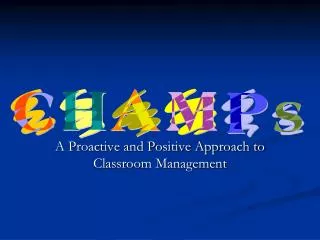 A Proactive and Positive Approach to Classroom Management