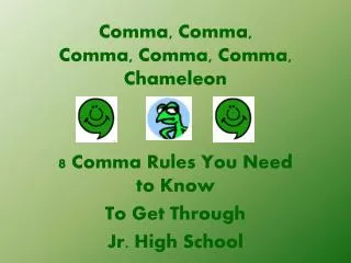 comma comma comma comma comma chameleon