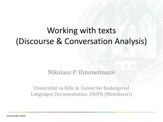 Working with texts (Discourse &amp; C onversation A nalysis)