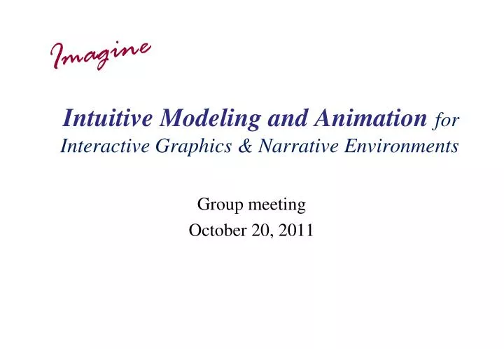 intuitive modeling and animation for interactive graphics narrative environments