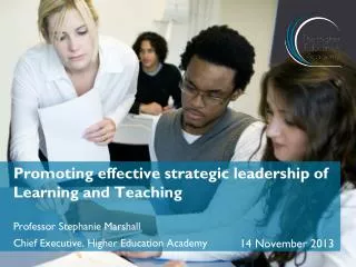 Promoting effective strategic leadership of Learning and Teaching