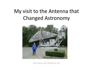 My visit to the Antenna that Changed Astronomy