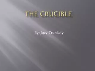 The Crucible