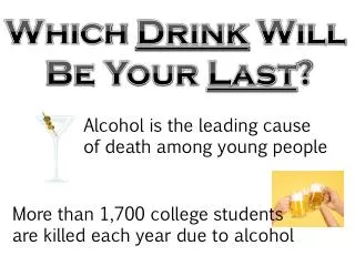 Alcohol is the leading cause of death among young people