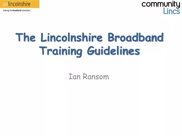 the lincolnshire broadband training guidelines