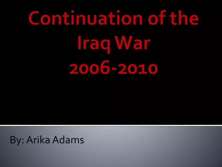 continuation of the iraq war 2006 2010