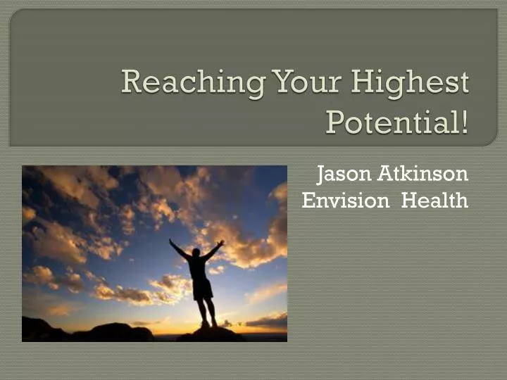 reaching your highest potential