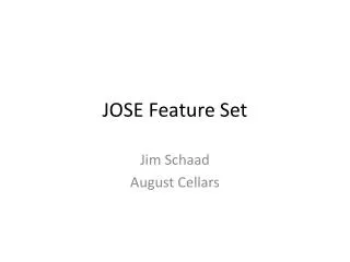 JOSE Feature Set