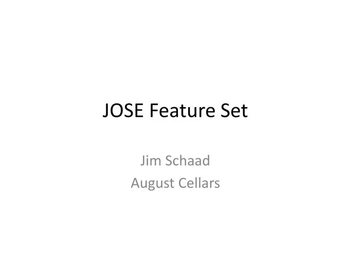 jose feature set