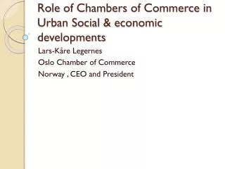 Role of Chambers of Commerce in Urban Social &amp; economic developments