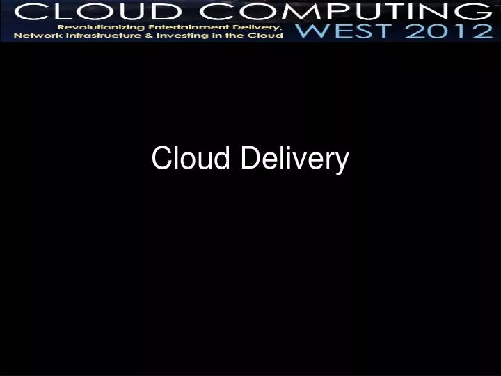 cloud delivery