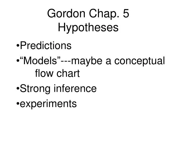 gordon chap 5 hypotheses