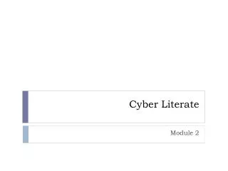 Cyber Literate