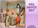 ALL SAINTS DAY By NICOLE ZIMMERMANNN