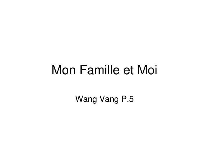 mon famille et moi