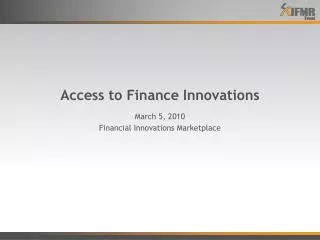 Access to Finance Innovations