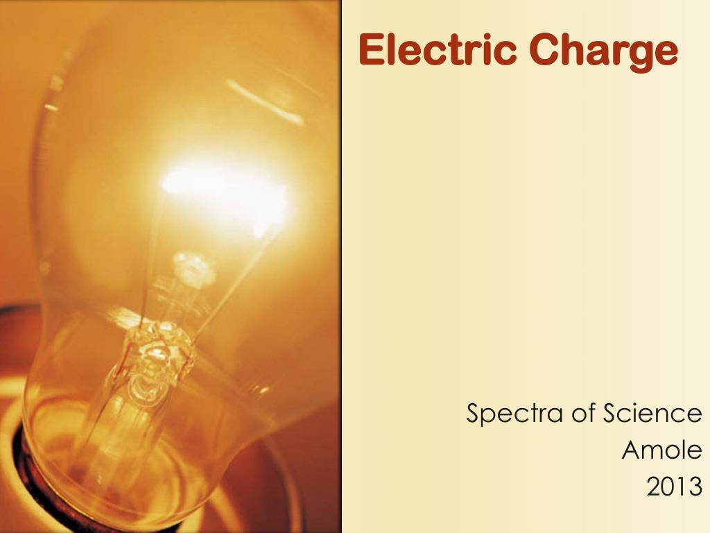 PPT - Electric Charge PowerPoint Presentation, free download - ID:2825760