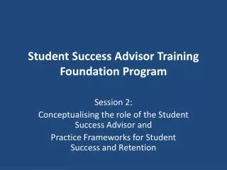 Student Success Advisor Training Foundation Program