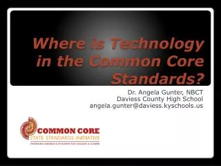 Where is Technology in the Common C ore S tandards?