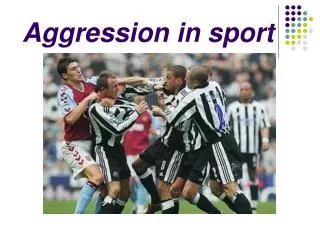 Aggression in sport