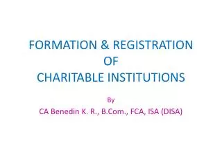 FORMATION &amp; REGISTRATION OF CHARITABLE INSTITUTIONS