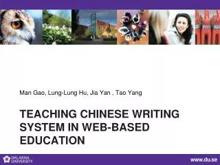 Teaching Chinese Writing System in Web- based Education