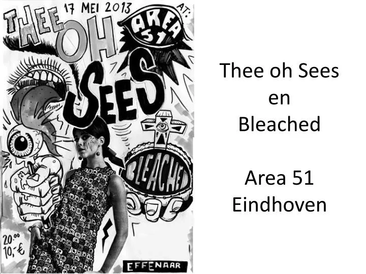 thee oh sees en bleached area 51 eindhoven