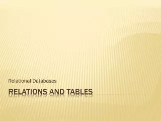 Relations and tables