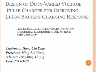Design of Duty-Varied Voltage Pulse Charger for Improving Li-Ion Battery-Charging Response