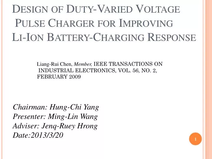 design of duty varied voltage pulse charger for improving li ion battery charging response