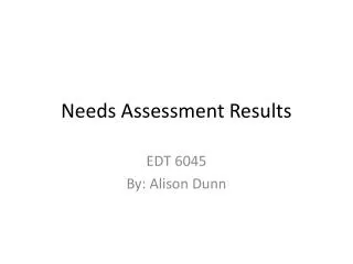 Needs Assessment Results