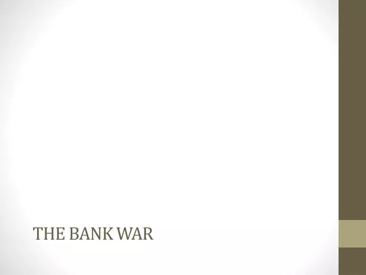 the bank war