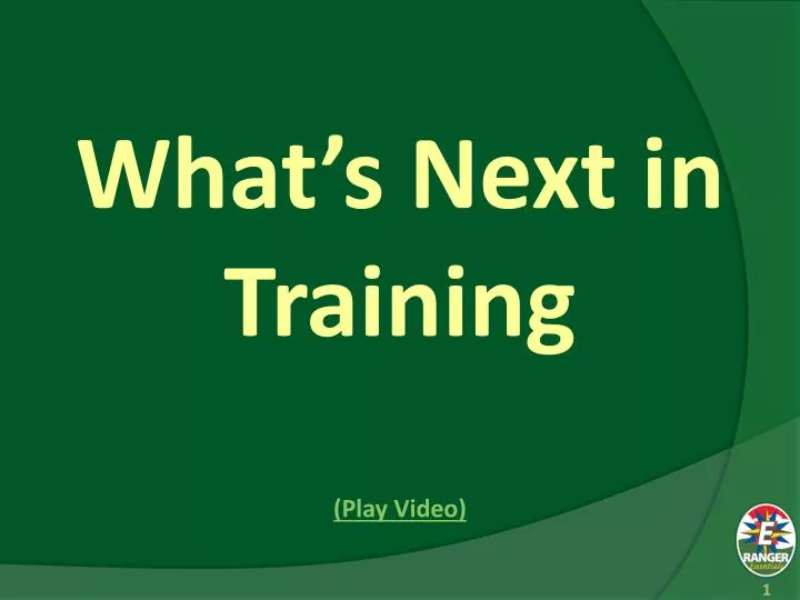 what s next in training play video