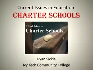 Current Issues in Education: Charter Schools