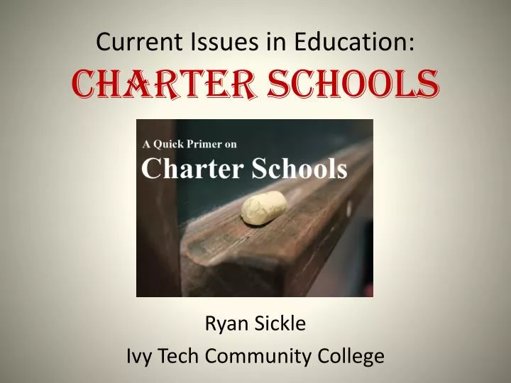 current issues in education charter schools