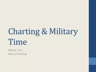 Charting &amp; Military Time