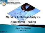 Markets Technical Analysis and Algorithmic Trading Chapter 9 : Relative Strength Analysis