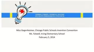 Miss Gegenheimer , Chicago Public Schools Invention Convention