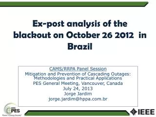 Ex-post analysis of the blackout on October 26 2012 in Brazil