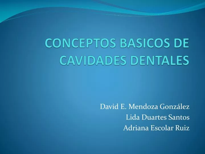 conceptos basicos de cavidades dentales