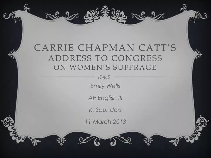 carrie chapman catt s address to congress on women s suffrage
