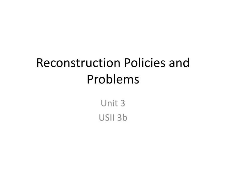 reconstruction policies and problems