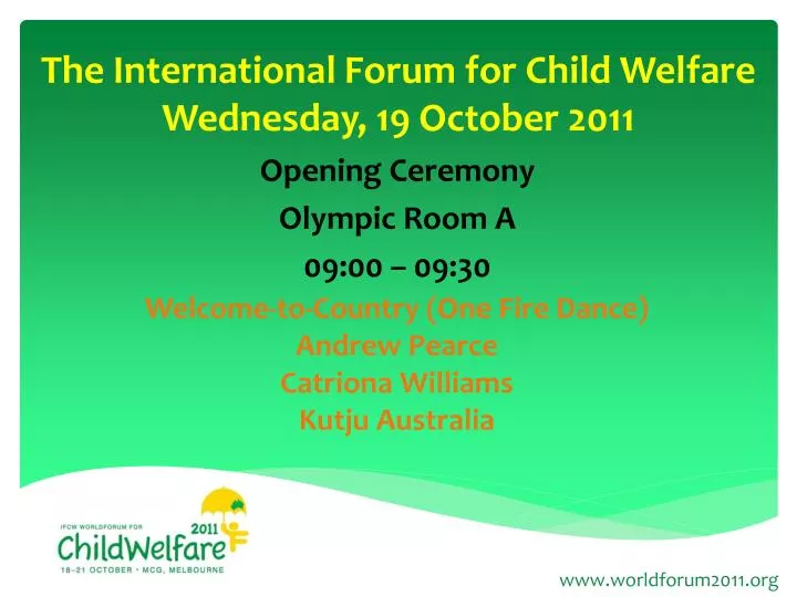 the international forum for child welfare wednesday 19 october 2011