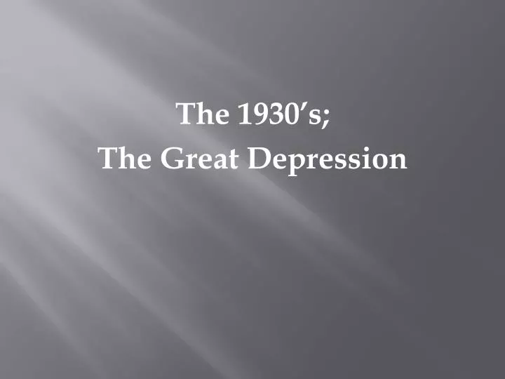 the 1930 s the great depression