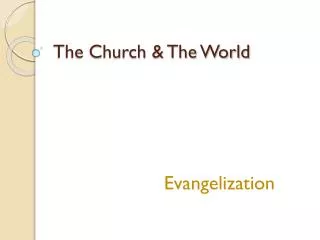 The Church &amp; The World