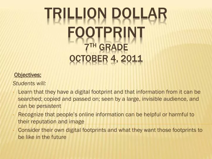 trillion dollar footprint 7 th grade october 4 2011