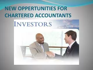 NEW OPPERTUNITIES FOR CHARTERED ACCOUNTANTS