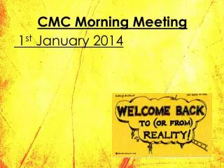 CMC Morning Meeting
